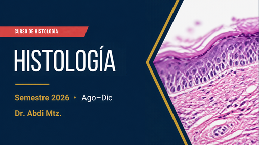 HISTOLOGÍA 2026 DR.ABDIMTZ  AGO-DIC
